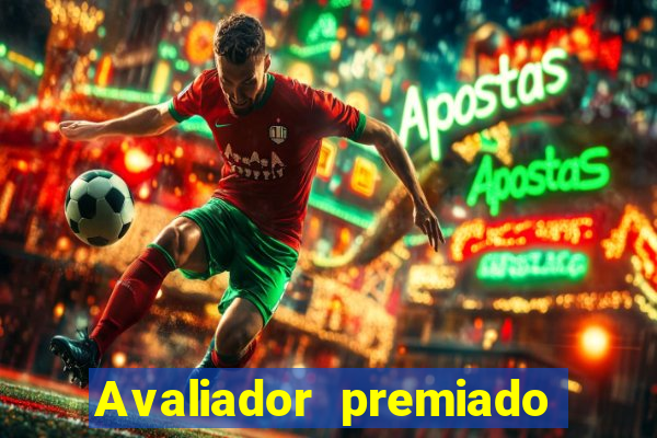 Avaliador premiado reclame aqui